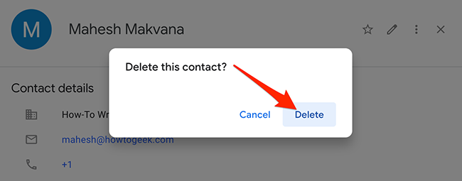 Seleccione Eliminar en el aviso de Contactos de Google para eliminar este contacto.