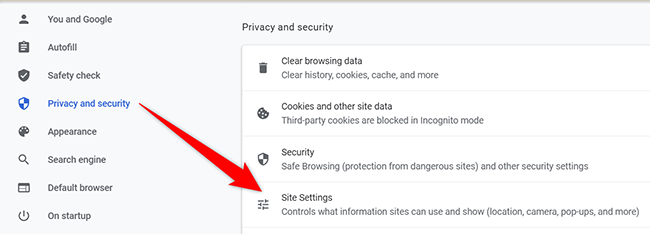 Seleccione Configuración del sitio en la página Privacidad y seguridad de Chrome para escritorio.