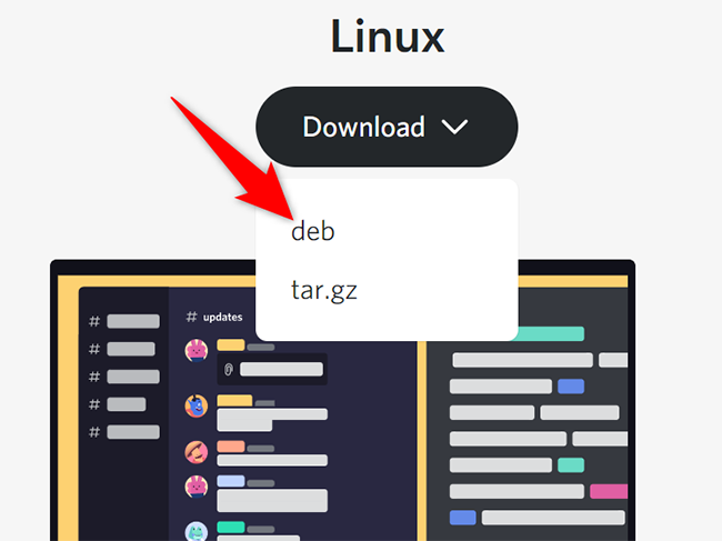 En el sitio de descarga de Discord, seleccione Linux > Descargas > DEB. ”></p>
<p>Use el archivo descargado para instalar la aplicación Discord actualizada en su computadora.</p>
<h2><a target=