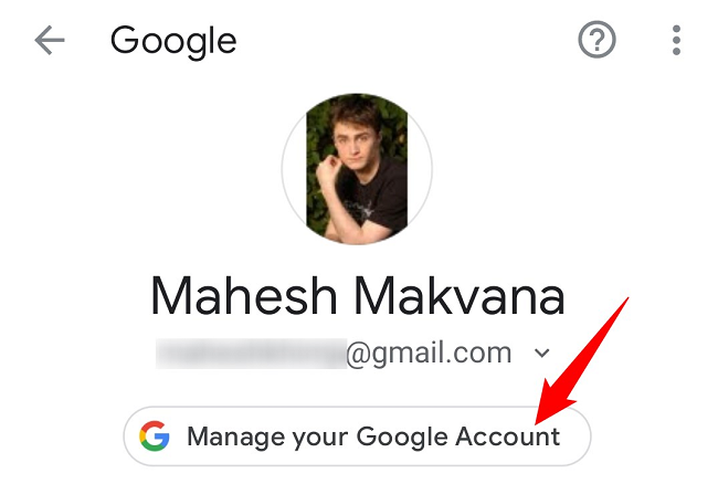 Seleccione Administrar su cuenta de Google.
