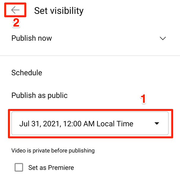 Especifique la fecha y la hora de lanzamiento programadas del video en la aplicación de YouTube.