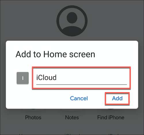Asigne un nombre a su aplicación iCloud PWA y toque el botón Agregar para agregarlo a su pantalla de inicio de Android