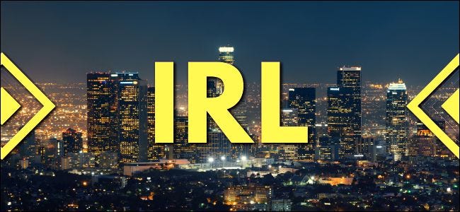 ¿Qué significa IRL y cómo usarlo?